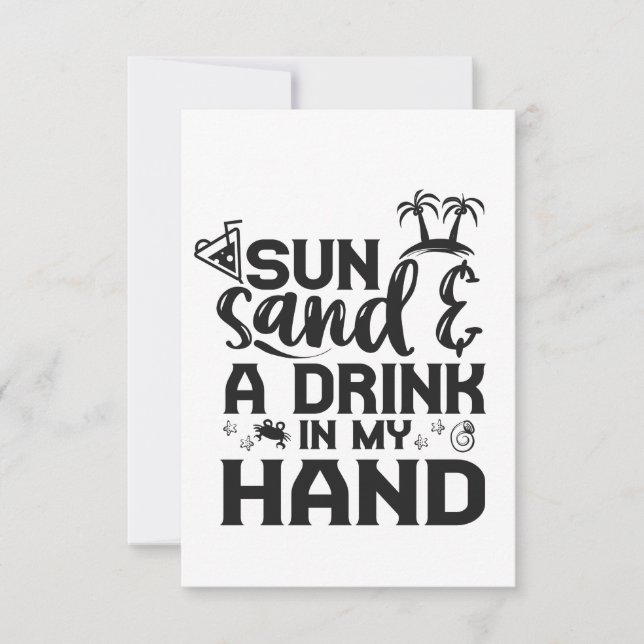 Sun Sand and Drink in My Hand Funny Summer Vacay Thank You Card (Front)