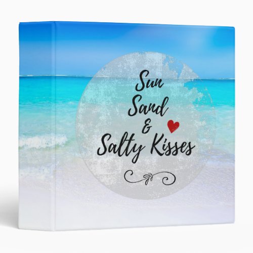 Sun Sand and Salty Kisses Tropical Beach Binder