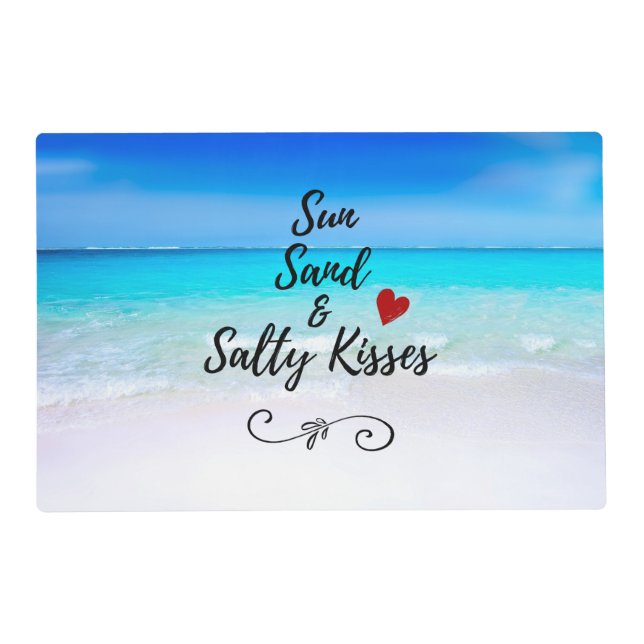 Sun Sand and Salty Kisses Tropical Beach Placemat (Front)