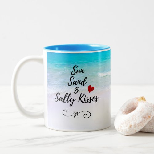 Sun Sand and Salty Kisses Tropical Beach Two_Tone Coffee Mug