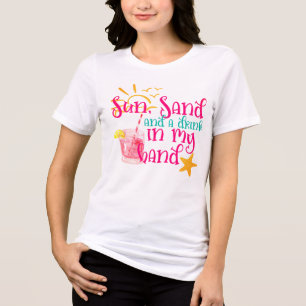 Sun Sand & Drink In Hand Summer Party Tri-Blend Shirt
