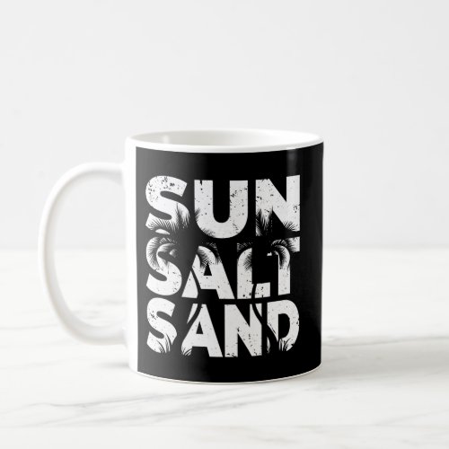 Sun Sand Salt Beach Summer Vacation Sunset Coffee Mug