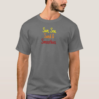 Sun, Sand Sea & Smoothies T-Shirt