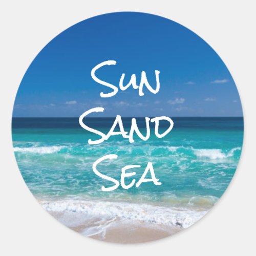 Sun Sand Sea Tropical Beach Turquoise Water Classic Round Sticker