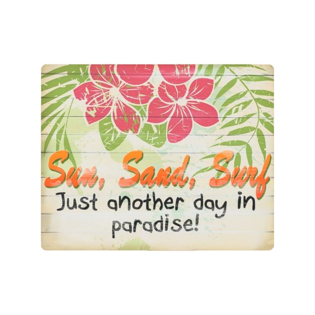 Sun Sand Surf Paradise Tropical  Metal Print (Front)