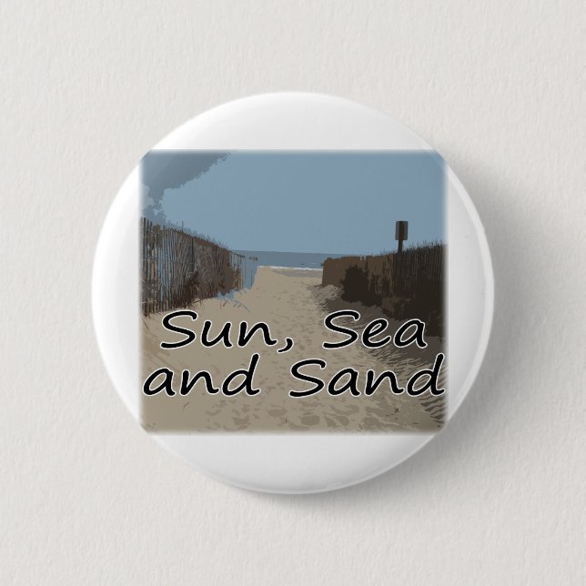 Sun, Sea and Sand Pinback Button (Front)