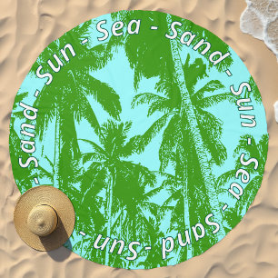 Sun Sea and Sand Wording with Tropical Palm Trees Beach Towel