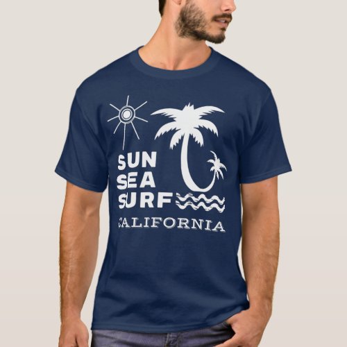 Sun Sea Surf California T_Shirt