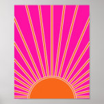 Sun Sunrise Hot Pink And Orange Preppy Sunshine Poster<br><div class="desc">Sun Print – hot pink and orange - Sunshine,  Modern Abstract Geometric Sunrise.</div>