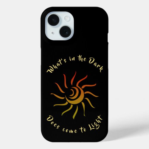 Sun Sunshine Rays Quote Saying  iPhone 15 Case