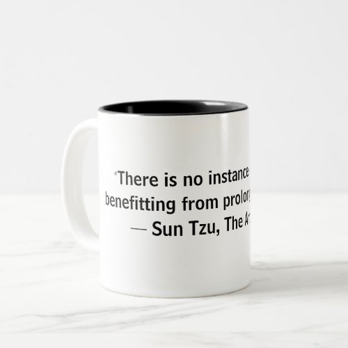 Sun Tzu Art of War quote  Two_Tone Coffee Mug