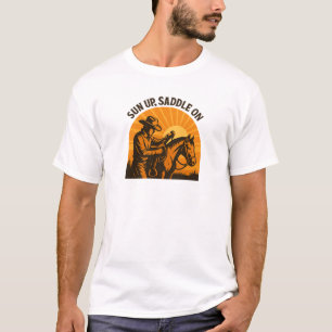 Sun Up Saddle On Cowboy Art T-Shirt