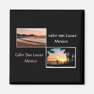 Sun up, Sun Down, Cabo is beautiful Magnet