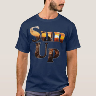 Sun Up T-Shirt