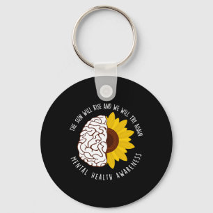 Sun Will Rise And We Will Try Again Mental Health  Keychain