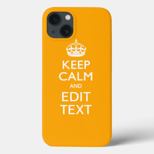 Sun Yellow Background Keep Calm And Your Text iPhone 13 Case