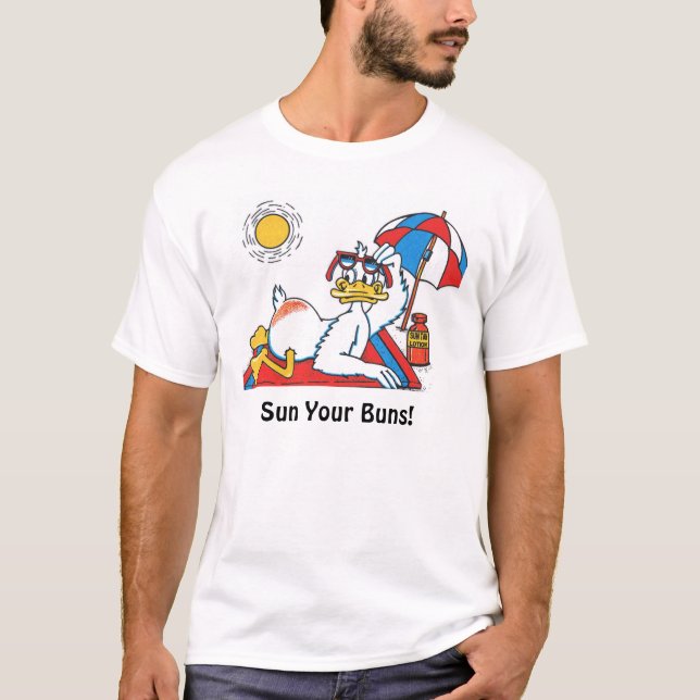 Sun Your Buns T-Shirt (Front)