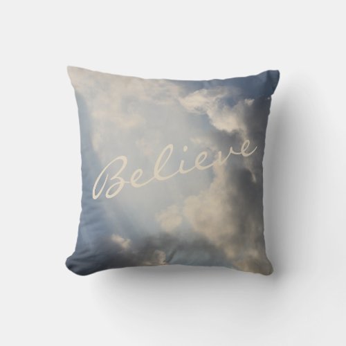 Sunbeams White Clouds Inspirational Believe Throw Pillow