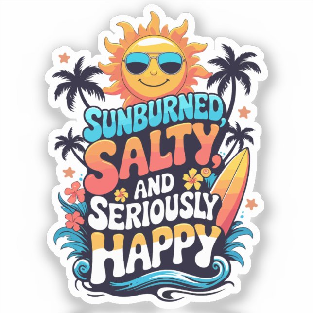 Sunburned Salty and Happy – Retro Beach Vibes Sticker (Front)