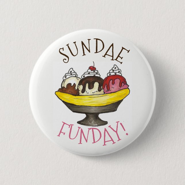 SUNDAE FUNDAY Banana Split Ice Cream Social Button (Front)
