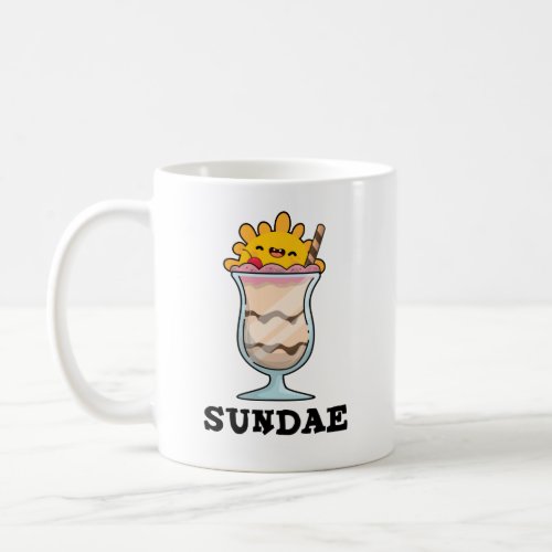 Sundae Funny Sunday Ice Cream Pun  Coffee Mug