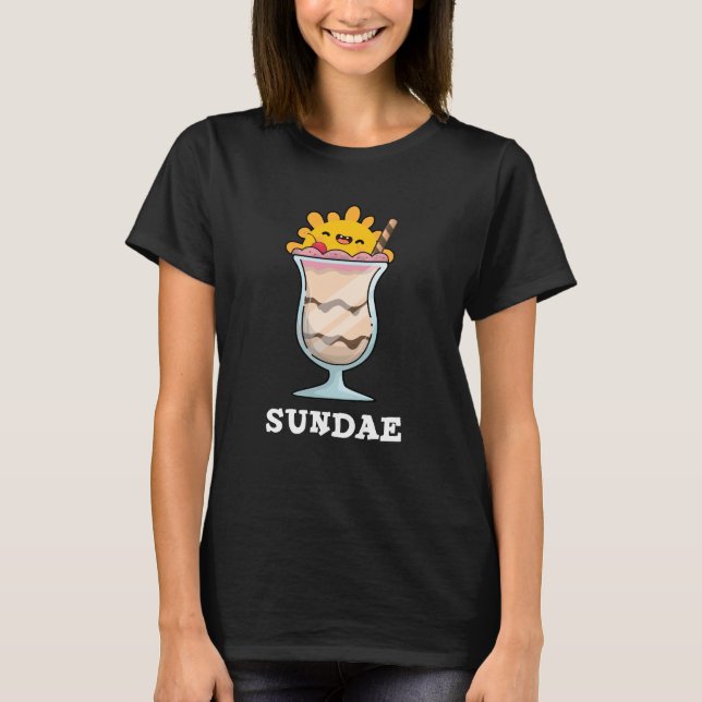 Sundae Funny Sunday Ice Cream Pun Dark BG T-Shirt (Front)