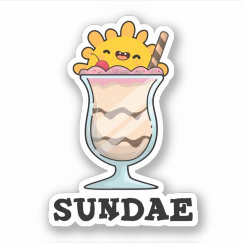 Sundae Funny Sunday Ice Cream Pun  Sticker