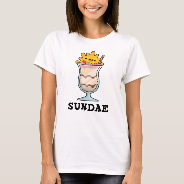 Sundae Funny Sunday Ice Cream Pun  T-Shirt (Front)