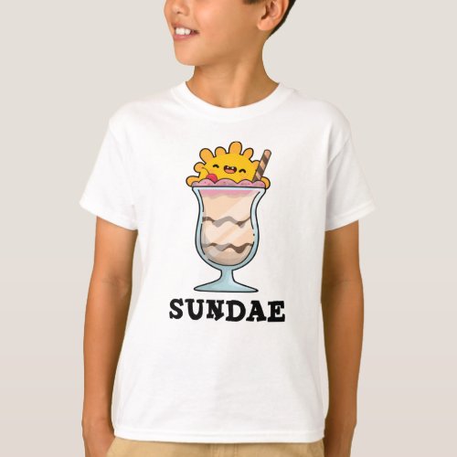 Sundae Funny Sunday Ice Cream Pun  T_Shirt