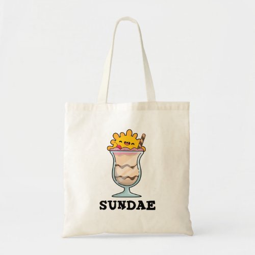 Sundae Funny Sunday Ice Cream Pun  Tote Bag