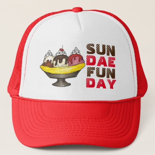 SUNDAE SUNDAY FUNDAY Ice Cream Banana Split Food Trucker Hat