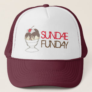 SUNDAE (SUNDAY) FUNDAY Ice Cream Hot Fudge Foodie Trucker Hat
