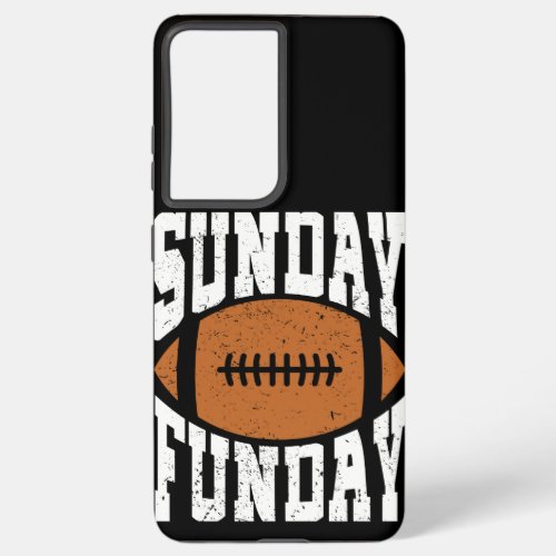 Sunday Funday Funny Football graphic for Sport Samsung Galaxy S21 Ultra Case