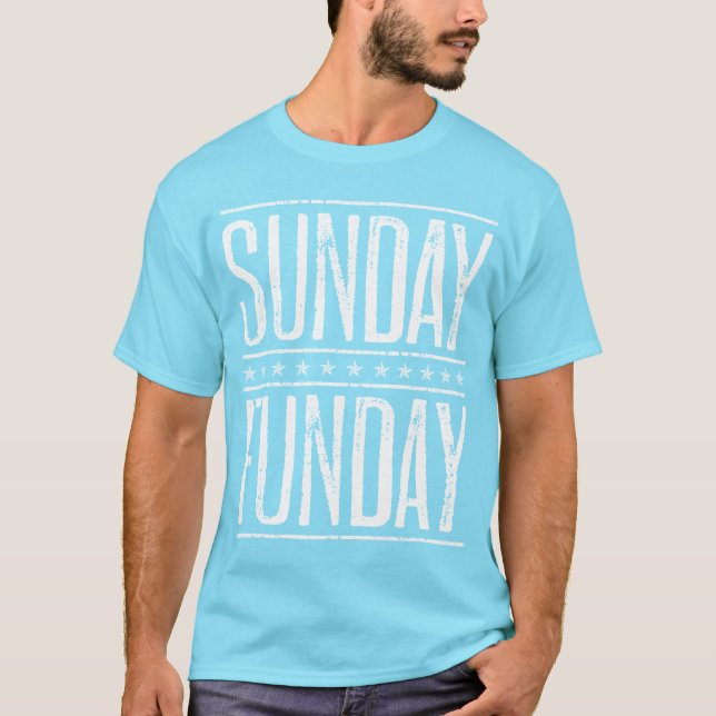 Sunday Funday T-Shirt (Front)