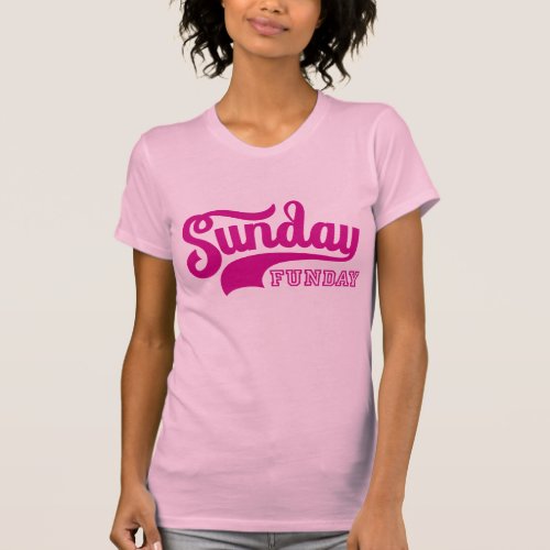 Sunday Funday T_Shirt