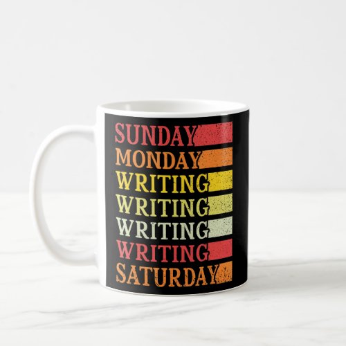 Sunday Monday Writing Writers Author  Coffee Mug