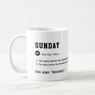 SUNDAY Mug – Funny Weekend Ending Mug