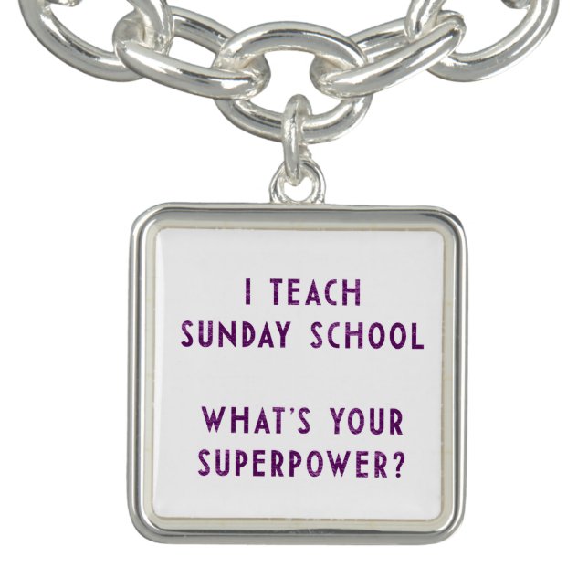 Sunday School Educator Superpower Charm Bracelet (Design)
