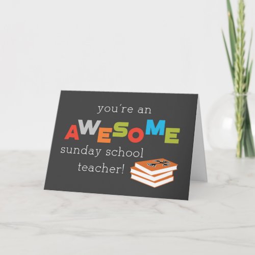 Sunday School Teacher Appreciation Day Awesome Card