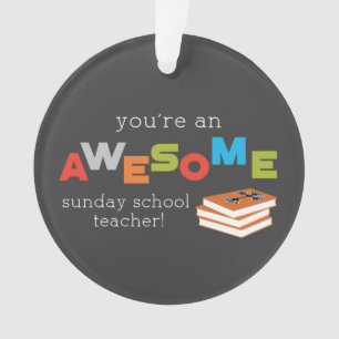 Sunday School Teacher Appreciation Day, Awesome Ornament