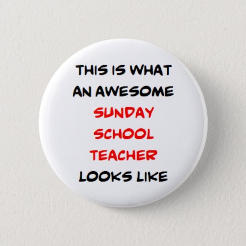 sunday school teacher awesome button