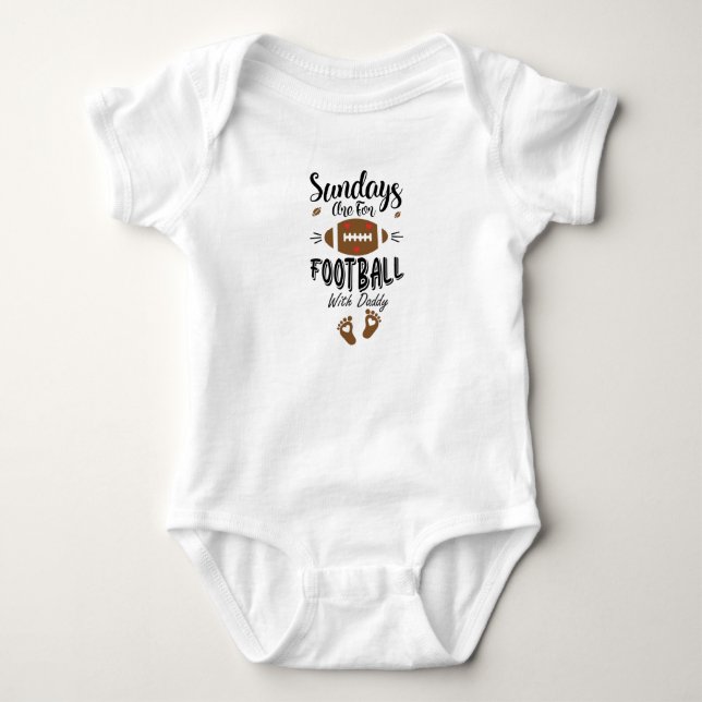 Sunday's are for Football with Daddy Baby Gift  Baby Bodysuit (Front)