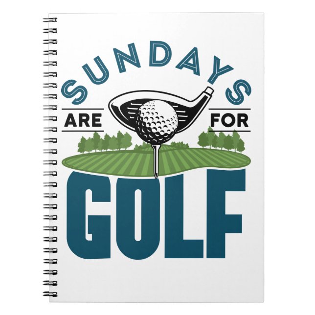 Sundays Are for Golf Golfer Golfing Fan Enthusiast Notebook (Front)