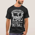 Sundays Are For Jesus And Football T-Shirt