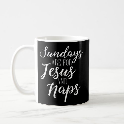 Sundays Are For Jesus And Naps Fall Coffee Mug