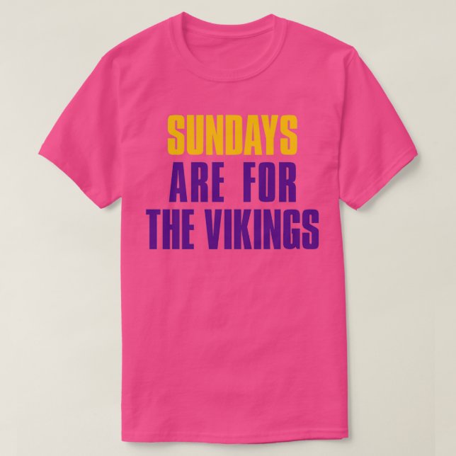 Sundays are for The Vikings Minnesota Football T-Shirt (Design Front)