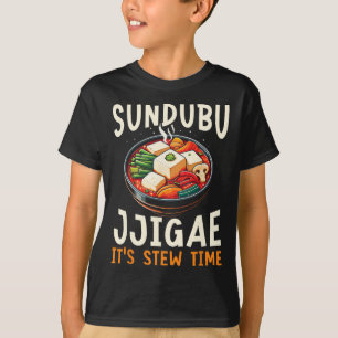 Sundubu Jjigae Asian Food Foodie Korean Cuisine Ko T-Shirt