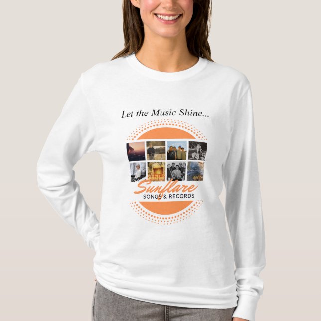 Sunflare Songs - Let the Music Shine T-Shirt (Front)