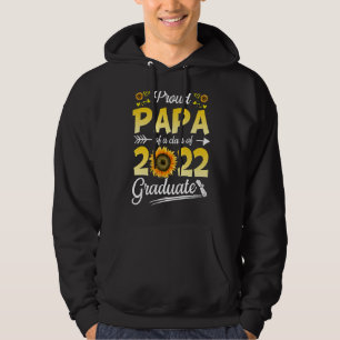 Sunflower 2022 Proud Papa Of A 2022 Senior Graduat Hoodie