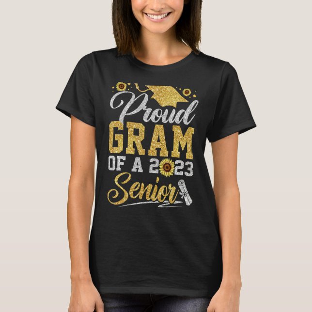 Sunflower 2023 Proud Gram Of A 2023 Senior Graduat T-Shirt (Front)